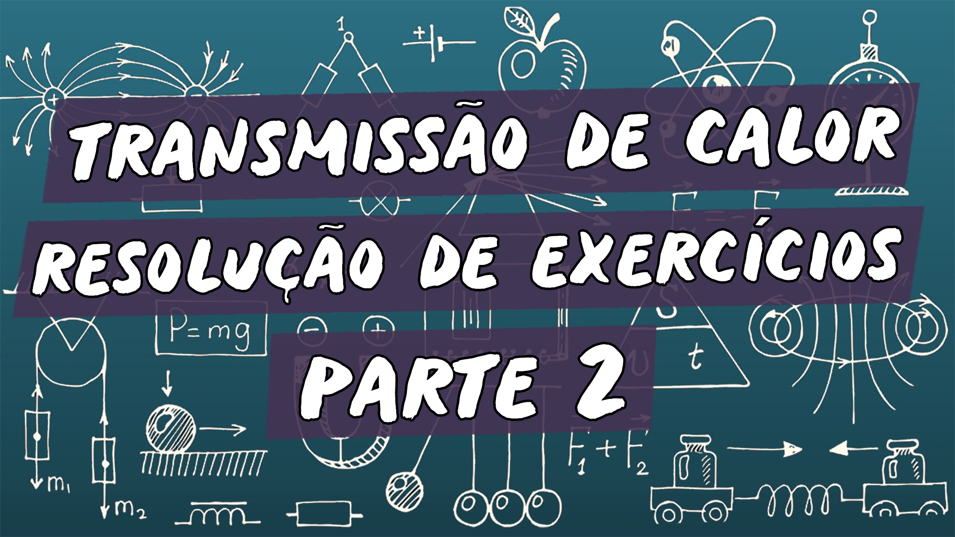 "Transmissão de Calor : Resolução de Exercícios" escrito sobre ilustração de diversos símbolos matemáticos