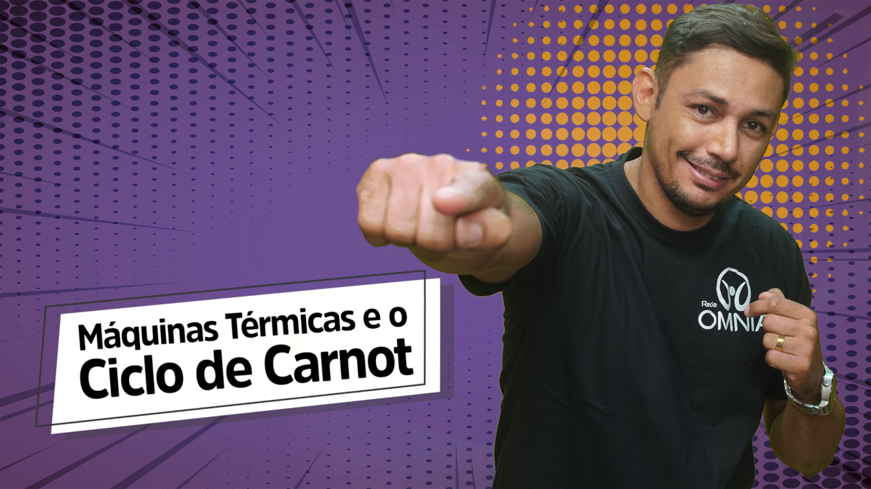 "Máquinas Térmicas e o Ciclo de Carnot" escrito sobre fundo roxo ao lado da imagem do professor